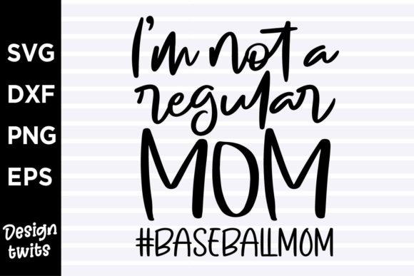 I'm Not a Regular Mom: Baseball Mom Design Review