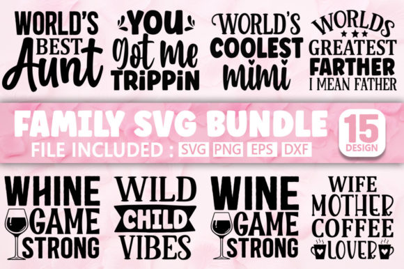 Mom, Dad, Family SVG Bundle Vol 14 Review