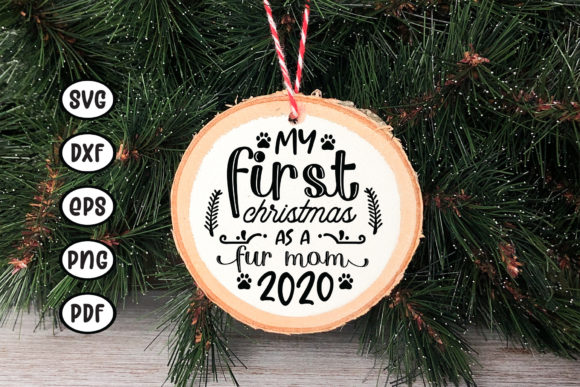My First Christmas As a Fur Mom 2020 SVG Review