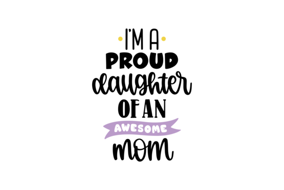 Proud Daughter Awesome Mom: An Embroidery Review
