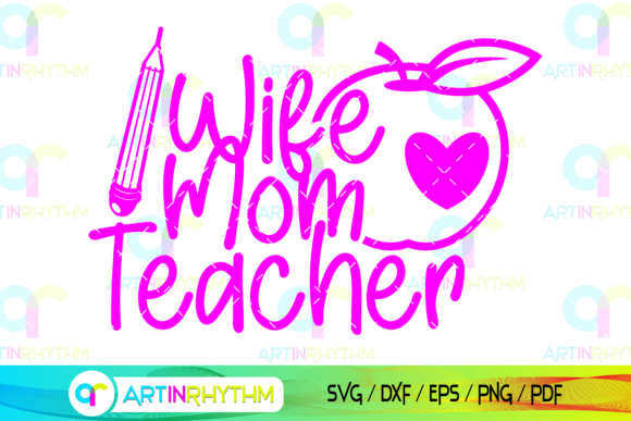 School Teacher, Wife Mom Teacher Svg Review